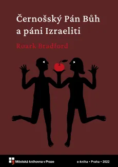 Obálka e-knihy Černošský Pán Bůh a páni Izraeliti