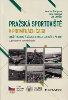 Pražská sportoviště v proměnách času